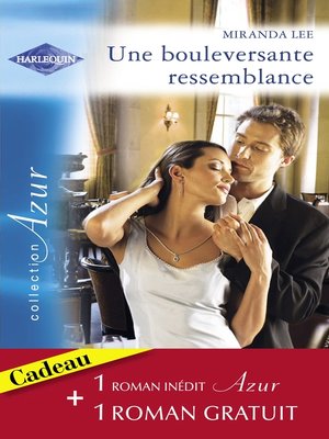 cover image of Une bouleversante ressemblance--Quiproquo amoureux (Harlequin Azur)